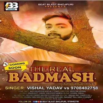 The Real Badmash (Bhojpuri) by 