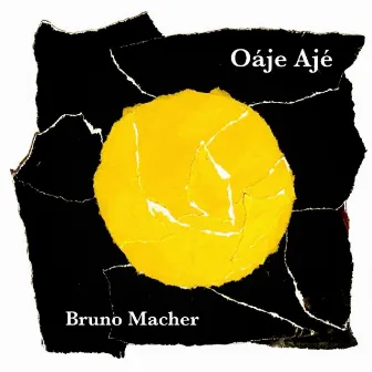 Oáje Ajé by Bruno Macher