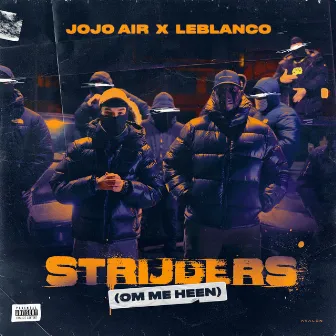 Strijders (Om Me Heen) by Leblanco