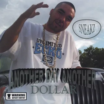 Another Day Another Dollar by Sneakz