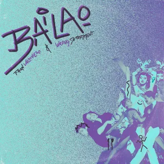 Bailao by Wrong Department