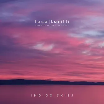 Indigo Skies (Emotional Piano) by Luca Turilli