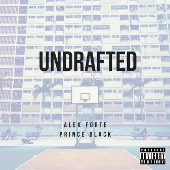 Undrafted by Alex Forte