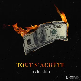 Tout s'achète by Kofs