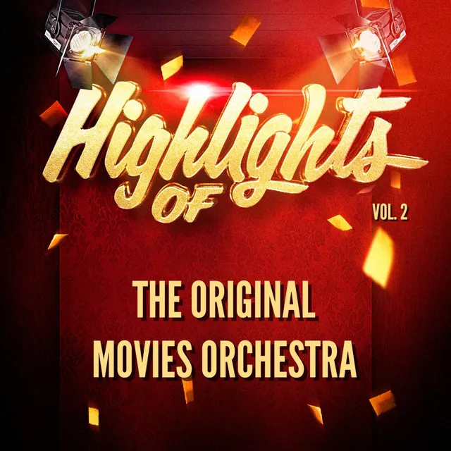 Highlights of the Original Movies Orchestra, Vol. 2