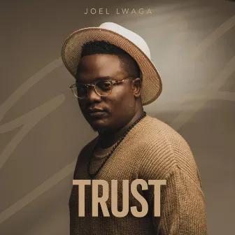 Trust by Joel Lwaga