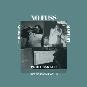 No Fuss (Live Sessions Vol. 9) by 3KBAKKER