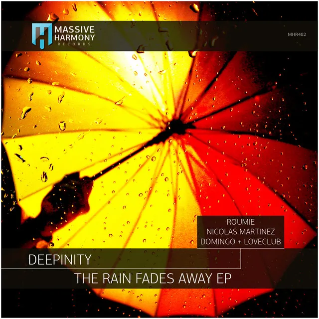 The Rain Fades Away - Domingo + Loveclub Remix