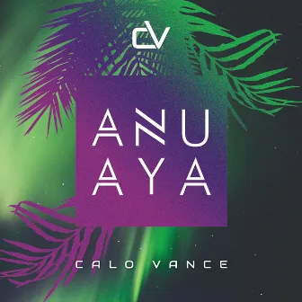 Anu Aya by Calo Vance