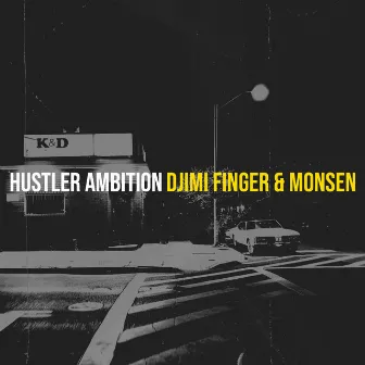 Hustler Ambition by Djimi Finger