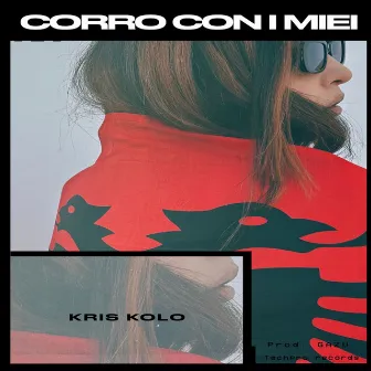 Corro con i miei by Kris Kolo