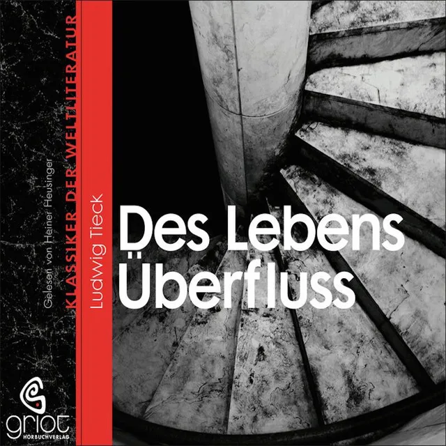 Kapitel 6.3 - Des Lebens Überfluss