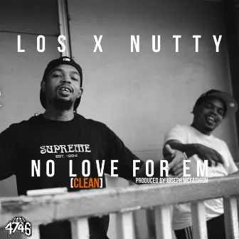 No Love for Em by Nutty