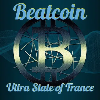 Ultra State of Trance (Original Mix) by Beatcoin