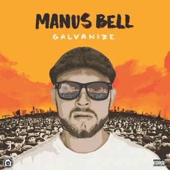 Galvanize by Manus Bell