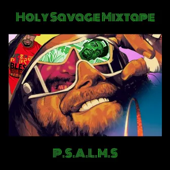 Holy Savage Mixtape by P.S.A.L.M.S