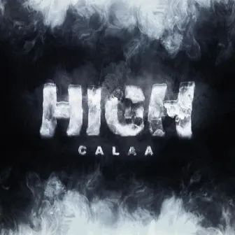 High by Calaa