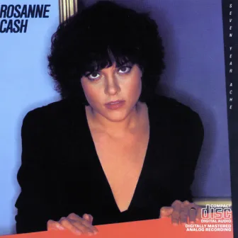 SEVEN YEAR ACHE by Rosanne Cash