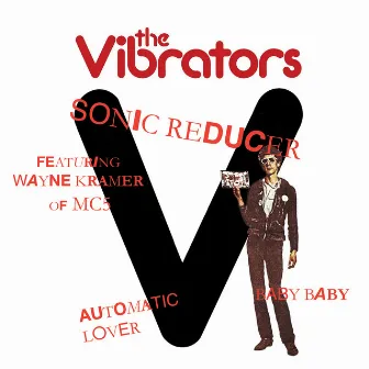 Sonic Reducer by The Vibrators