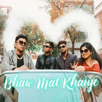 Bhaw Mat Khaiye by GD