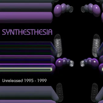 Unreleased (1995-1999) by Synthesthesia