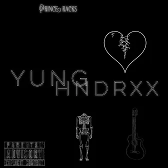 Yung Hndrxx by Prince racks