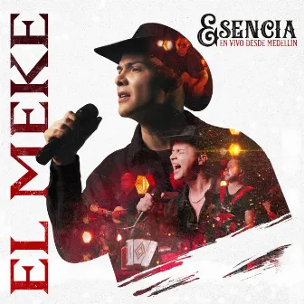 Esencia (En Vivo Desde Medellín) by El Meke