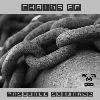 Chains by Pasquale Schwarzz