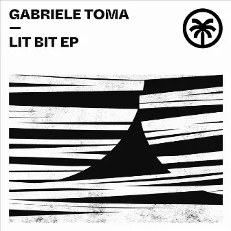 Lit Bit EP by Gabriele Toma