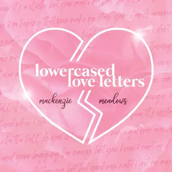 lowercased love letters by Mackenzie Meadows