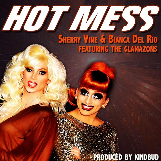 Hot Mess (feat. The Glamazons)