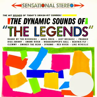 The Dynamic Sounds Of The Legends by Legends