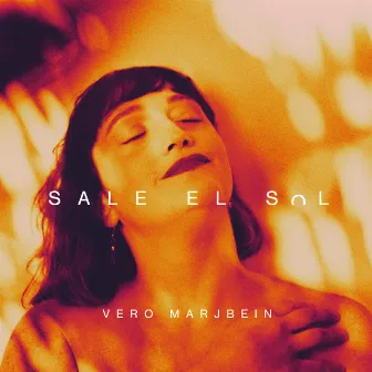 Sale el sol by Vero Marjbein