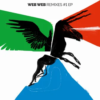 Remixes #1 EP (incl. Remixes by Mousse T., Hector Romero & Ayala, Khalab, URBS, L One, Michel Cleis) by Web Web