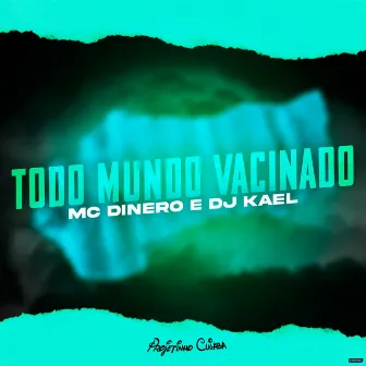 Todo Mundo Vacinado by DJ Kael