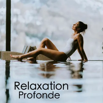 Relaxation Profonde by Musique Calme et Relaxation