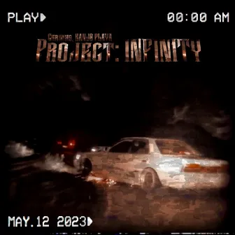 Project: Infinity by KANJO PLAYA