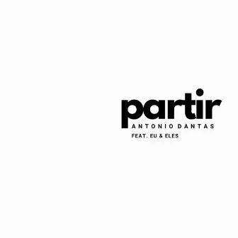 Partir by Antonio Dantas