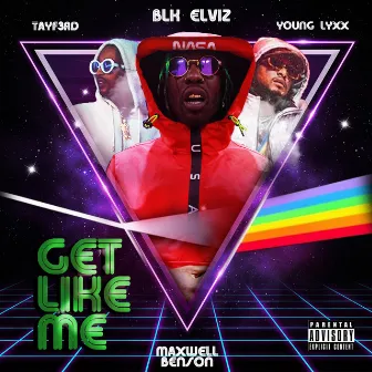 Get Like Me by Blk Elviz