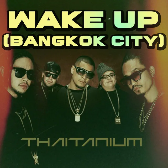 Wake Up (Bangkok City)