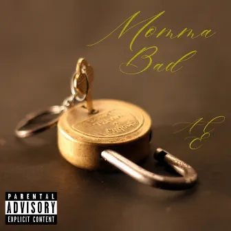 Momma Bad by Ace