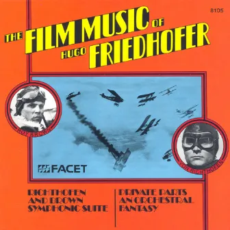 Friedhofer, H.: Von Richtofen and Brown / Private Parts (The Film Music of Hugo Friedhofer) by Kurt Graunke