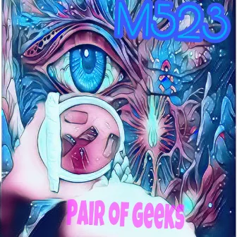 M523 / Pair Of Geeks by Yung Que