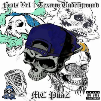 Feats, Vol. 1 Texcoco Underground by MC PuaZ