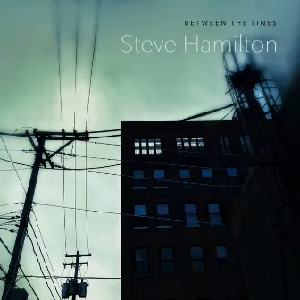 Between the Lines by Steve Hamilton