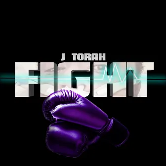 Fight by J Torah