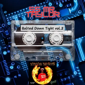 Bolted Down Tight, Vol. 2 (Slowed Down) by 55 Mr. Taylor