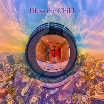 bless the child by TEEZVA