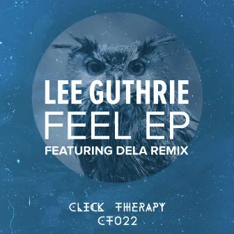 Feel EP by Lee Guthrie