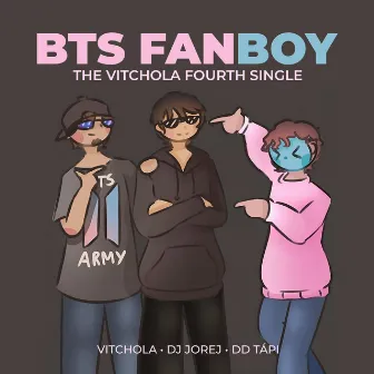 BTS Fanboy by DD Tápi